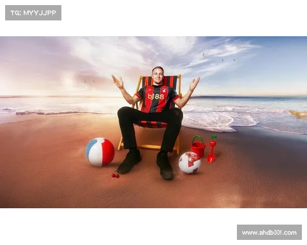 如何解析伯恩茅斯足球俱乐部的转会策略与未来发展方向